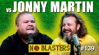 No Blasters 139 Vs Jonny Martin [upl. by Macleod123]