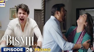 Bismil Episode 26 Teaser Upcoming  Bismil Epi 26 Promo  ARY Digital Drama [upl. by Aisa]