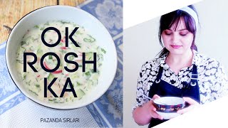 OKROSHKA  ОКРОШКА  OKROSHKA RECIPE🌸🌸🌸 [upl. by Ienttirb]