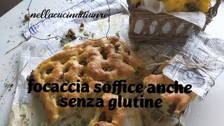 focaccia soffice anche nella versione gluten free [upl. by Spence]