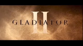 GLADIATOR 2 TRAILER ENGLISH [upl. by Sheri]