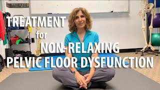 Treatment for NonRelaxing Pelvic Floor Dysfunction explained by Dr Shakib [upl. by Wolfgram573]