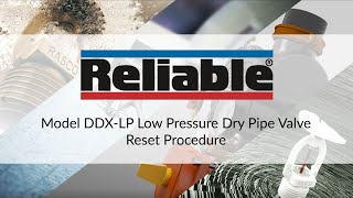 Model DDXLP Low Pressure Dry Pipe Valve Reset Procedure [upl. by Tarrant397]