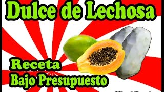 Dulce de Lechosa Receta bajo presupeusto [upl. by Michella]