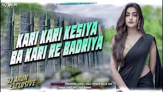 kari kari kesiya ba kari re badriya  Instagram Trending Song  Vibration Mix  DJ ARUN Exclusive [upl. by Fanestil364]