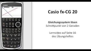 Casio fxCG50  Casio FXCG20 Gleichungssystem anschaulich lösen  Schnittpunkt von Geraden [upl. by Eelyam]