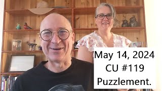 CU119 I have a puzzlement I am a puzzlement [upl. by Dott]