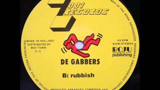 De Gabbers  Rubbish [upl. by Yannodrahc]