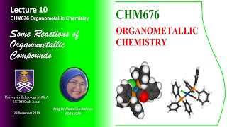 CHM676 Lecture 10 Reactions of Organometallic Compounds [upl. by Enyawal]