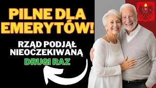 PILNE DLA EMERYTÓW Rząd podjął nieoczekiwaną decyzję o drugiej waloryzacji emerytur [upl. by Occer]