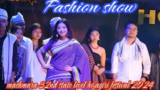 Fashion show  Machmara 32nd State Level hojagiri 2024 [upl. by Christina231]