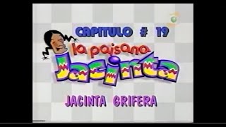 La Paisana Jacinta  Jacinta Grifera Capitulo 19 [upl. by Hsemar]