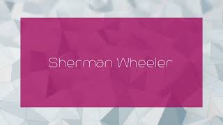 Sherman Wheeler  appearance [upl. by Harmon]