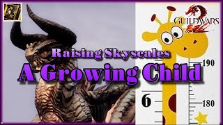 Guild Wars 2  Skyscale Collections  Raising Skyscales  A Growing Child [upl. by Seni]