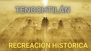 Tenochtitlán 1518 Sigue los Pasos de Thomas Kole en su Recreación Histórica de la Ciudad de México [upl. by Enrahs]