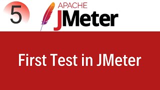 JMeter Tutorial 5 Creating First Test in JMeter [upl. by Eirot]