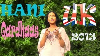 HEESTII QARDHAAS BY HANI UK OFFICIAL MUSIC VIDEO [upl. by Ainitsirk]