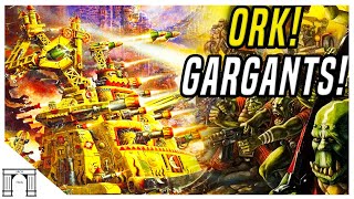 Ork Titans The Gargant And The Stompa Gun Covered Walking Fortresses Warhammer 40k Lore [upl. by Jo-Ann]