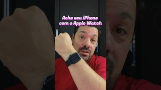 Ache seu iPhone com o Apple Watch [upl. by Aviv]