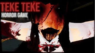 TEKE TEKE  Horror Game Full gameplay [upl. by Airtemak]