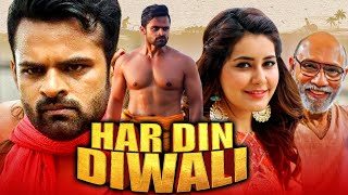 Har Din Diwali Full HD  Sai Dharam Tej amp Rashi Khanna Superhit Romantic Dubbed Movie [upl. by Harrak575]