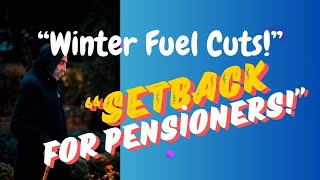 Winter Fuel Payment Cuts A Setback for Pensioners [upl. by Novihc]