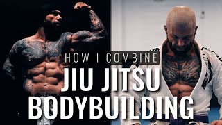 How I combine JIU JITSU and BODYBUILDING  My training regimen with practical simple tips [upl. by Gahan221]