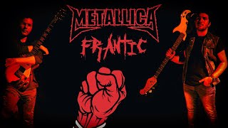 Metallica  Frantic Full Cover [upl. by Eilsil460]