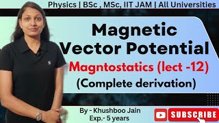 Magnetic Vector Potential formula derivation  lect12  Electromagnetic bsc 12th [upl. by Tnecnivleahcim]