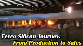 Ferro Silicon Journey From Production to Sales [upl. by Gert]