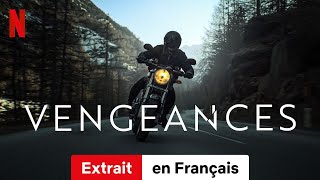 Vengeances Saison 1 Extrait  BandeAnnonce en Français  Netflix [upl. by Bender]