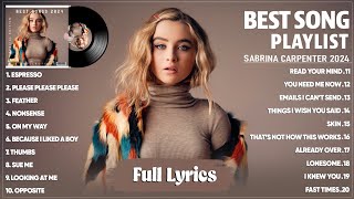 Sabrina Carpenter Best Songs Collection 2024  Sabrina Carpenter Greatest Hits Playlist 2024 Lyrics [upl. by Arres741]