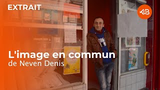 Limage en commun  Neven Denis [upl. by Call]