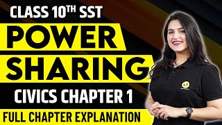 Class 10 SST 202324  Power Sharing Full Chapter Explanation  Class 10 Civics Chapter 1  One Shot [upl. by Alicea]