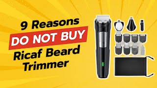 DONT BUY Ricaf Beard Trimmer Before WATCHING THIS 😲 9 Reasons [upl. by Odlonra]