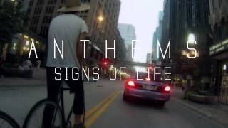 A N T H E M S Signs of Life  Official Video w Free Download [upl. by Grof]