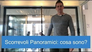 Vetrate Scorrevoli Panoramiche Cosa sono e a cosa servono [upl. by Jari284]