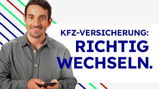 So wechselst Du Deine KfzVersicherung einfach und unkompliziert [upl. by Alegre]