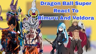 Dragon Ball Super React To Rimuru Tempest And Veldora  Gacha Reaction [upl. by Chicky722]