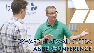 forWard Headwall System Vlog  ASHE Conference  Steve Ward amp Associates [upl. by Lindholm]