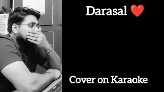 Darasal  Raabta  Cover on Karaoke  Atif Aslam  30DaysChallenge  Day  2530 [upl. by Engvall]