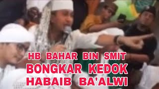 Hb Bahar bin Smit TerangTerangan Membongkar Kedok Habaib Baalwi [upl. by Horter]