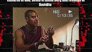 Case 3B Children of God Death of David Berg and revenge of Davidito [upl. by Folberth]