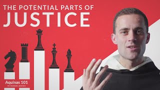 The Potential Parts of Justice Aquinas 101 [upl. by Ikuy]