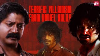 Compilation of Daniel Balaji’s Ruthless Performances  Vettaiyaadu Vilaiyaadu  Bairavaa  Sun NXT [upl. by Modern]