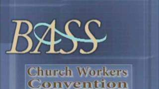 BASS Church Workers Convention [upl. by Rowe]