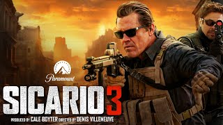 Sicario 3 Trailer  First Look 2025  Release Date MAJOR UPDATE [upl. by Ariom]