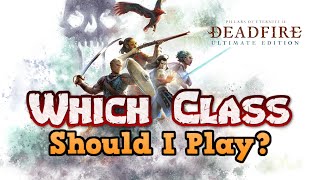 The Ultimate Gameplay Guide for Pillars of Eternity II Deadfire Which Class Should I Play [upl. by Eiloj920]