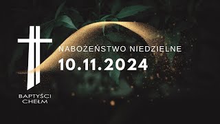 Nabożeństwo Niedzielne 10112024 [upl. by Yssenhguahs]