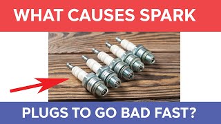 What Causes Spark Plugs To Go Bad Fast [upl. by Jacynth]